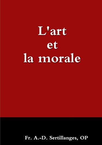 Stock image for L'art et la morale for sale by PBShop.store US