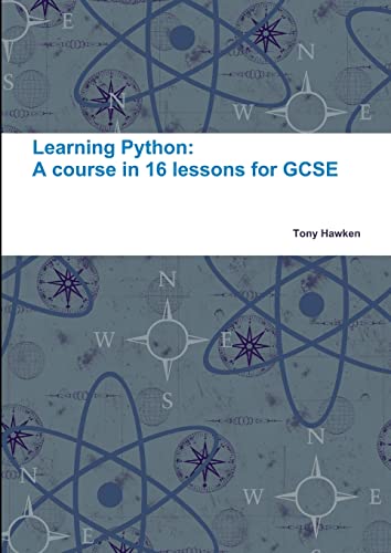 Stock image for Learning Python: A course in 16 lessons for GCSE for sale by AwesomeBooks