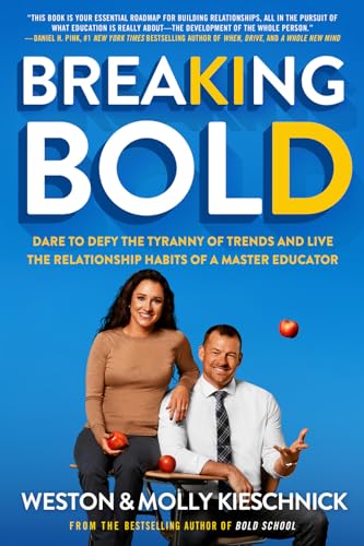 Stock image for And Live the Relationship Habits of a Master Educator Breaking Bold: Dare to Defy the Tyranny of Trends 2020 for sale by Goodwill of Colorado