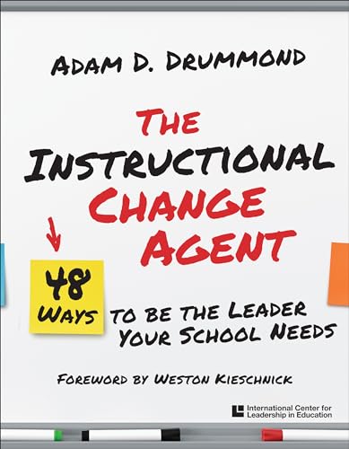 Stock image for The Instructional Change Agent: 48 Ways to Be the Leader Your School Needs (Icle Professional Publications) for sale by SecondSale