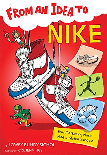 Imagen de archivo de From an Idea to Nike: How Marketing Made Nike a Global Success a la venta por ZBK Books