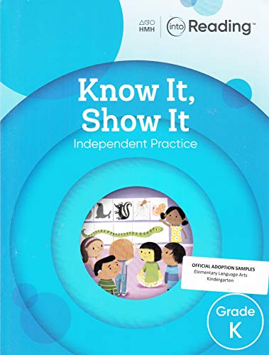 Stock image for HMH: Into Reading - Know It, Show It (Independent Practice Workbook) Grade K for sale by Goodwill of Colorado