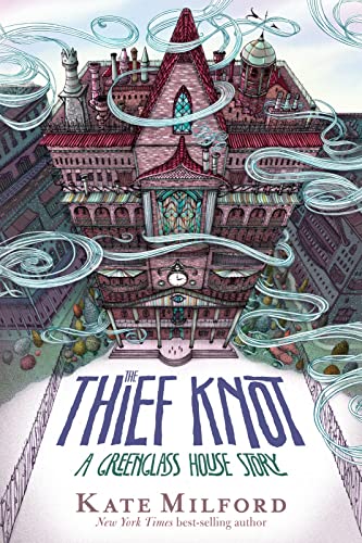 9781328466891: The Thief Knot: A Greenglass House Story