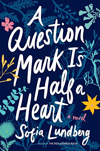 Beispielbild fr A Question Mark Is Half a Heart zum Verkauf von Better World Books