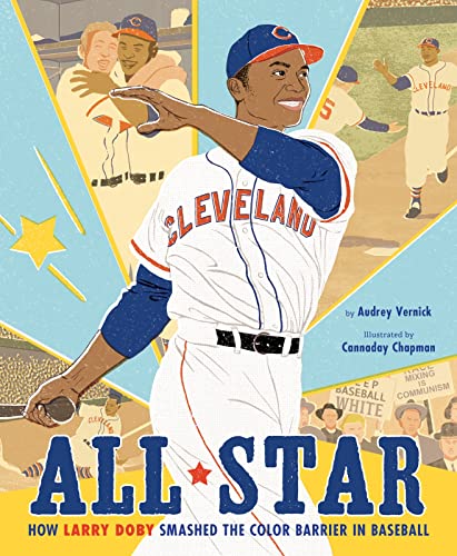 Beispielbild fr All Star : How Larry Doby Smashed the Color Barrier in Baseball zum Verkauf von Better World Books
