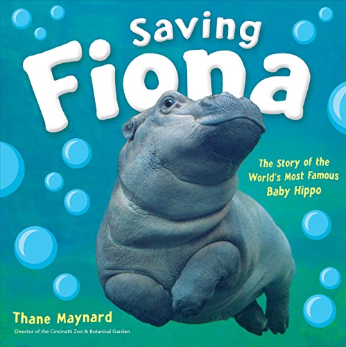 Beispielbild fr Saving Fiona: The Story of the World's Most Famous Baby Hippo zum Verkauf von SecondSale