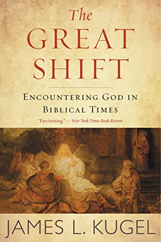 Beispielbild fr The Great Shift: Encountering God in Biblical Times zum Verkauf von WorldofBooks