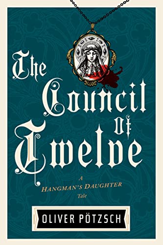 Immagine stock per The Council of Twelve (US Edition): Jakob Kuisl's Dark Historical Mystery ? A Gripping Hangman's Daughter Thriller in 1600s Munich: 7
