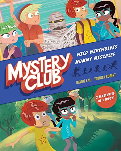 9781328528483: Mystery Club Graphic Novel: Wild Werewolves; Mummy Mischief