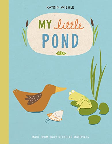 Beispielbild fr My Little Pond (A Natural World Board Book) zum Verkauf von Goodwill of Colorado