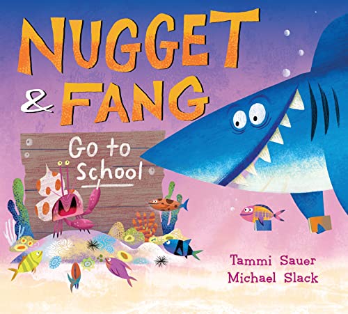 Beispielbild fr Nugget and Fang Go to School zum Verkauf von Ebooksweb