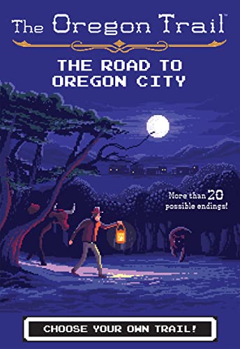 9781328549990: The Road to Oregon City (Oregon Trail) [Idioma Ingls]: 4 (Oregon Trail, 4)