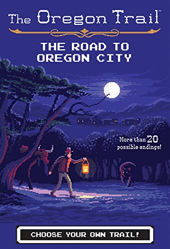 9781328550033: The Road to Oregon City (The Oregon Trail) [Idioma Ingls] (The Oregon Trail, 4)
