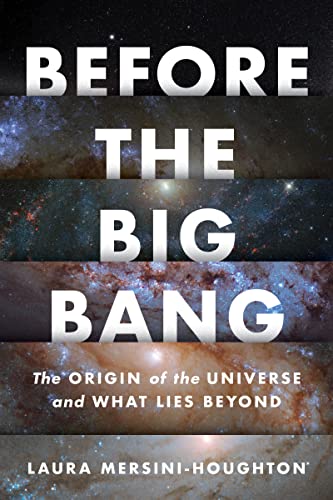 Beispielbild fr Before the Big Bang : The Origin of the Universe and What Lies Beyond zum Verkauf von Better World Books