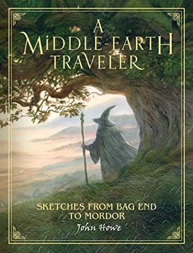 9781328557513: A Middle-Earth Traveler: Sketches from Bag End to Mordor