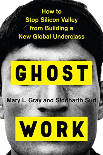 Beispielbild fr Ghost Work : How to Stop Silicon Valley from Building a New Global Underclass zum Verkauf von Better World Books
