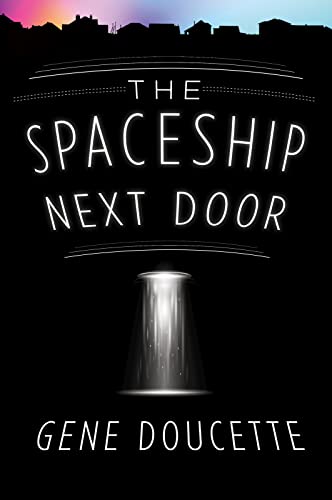 Beispielbild fr The Spaceship Next Door zum Verkauf von SecondSale