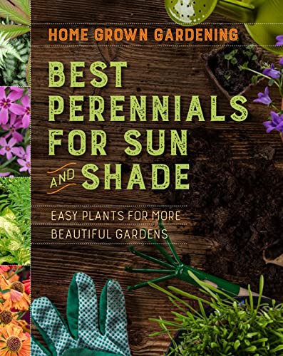 Beispielbild fr Home Grown Gardening Guide to Best Perennials for Sun and Shade zum Verkauf von Blackwell's