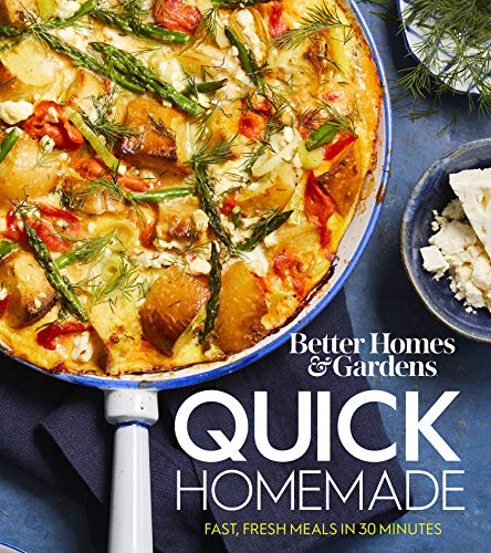 Beispielbild fr Better Homes and Gardens Quick Homemade : Fast, Fresh Meals in 30 Minutes zum Verkauf von Better World Books
