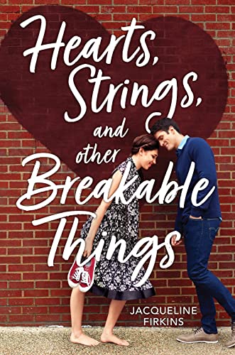 Stock image for Hearts, Strings, and Other Breakable Things for sale by Reuseabook
