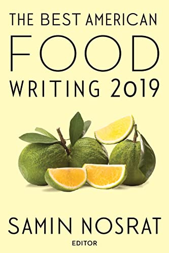 Imagen de archivo de The Best American Food Writing 2019 (The Best American Series ?) a la venta por SecondSale