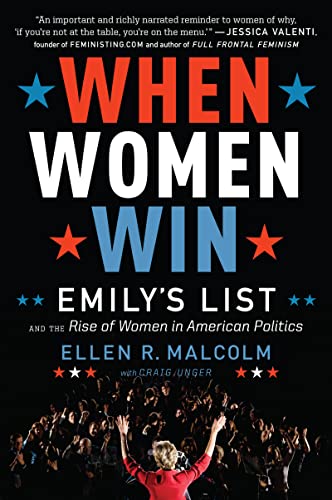 9781328710277: When Women Win: EMILY's List and the Rise of Women in American Politics