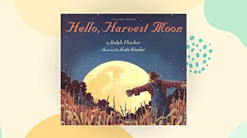 Beispielbild fr Hello, Harvest Moon zum Verkauf von Goodwill of Colorado