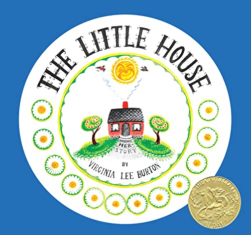 Imagen de archivo de The Little House 75th Anniversary Edition: A Caldecott Award Winner a la venta por New Legacy Books