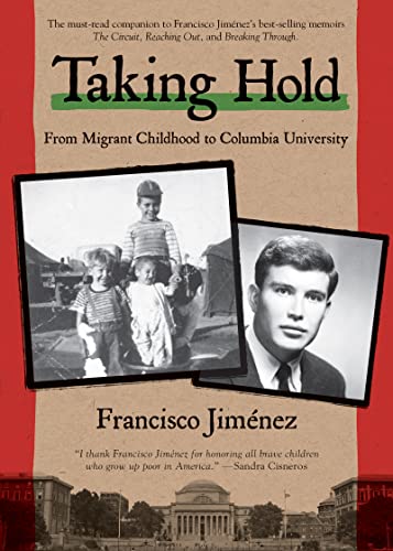 Beispielbild fr Taking Hold : From Migrant Childhood to Columbia University zum Verkauf von Better World Books