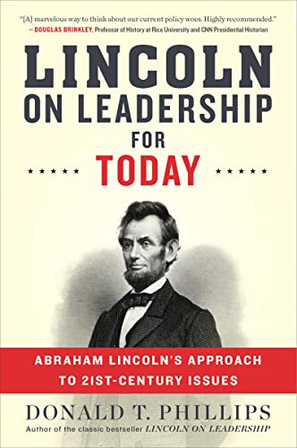 Stock image for Lincoln on Leadership for Today : Abraham Lincoln's Approach to Twenty-First-Century Issues for sale by Better World Books