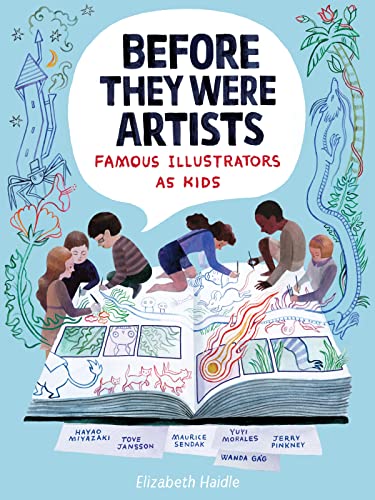 Stock image for Before They Were Artists: Famous Illustrators as Kids for sale by SecondSale