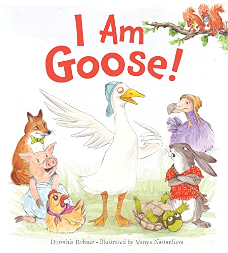 Stock image for I Am Goose! for sale by PlumCircle