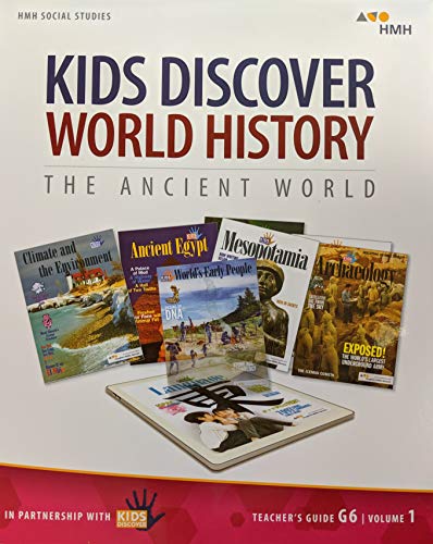 

HMH Social Studies: Kids Discover World History - The Ancient World, Teacher's Guide G6, Volume 1, c. 2018, 9781328841865, 1328841863