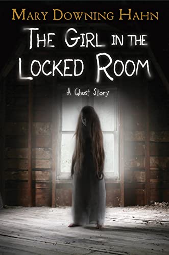 9781328850928: The Girl in the Locked Room: A Ghost Story