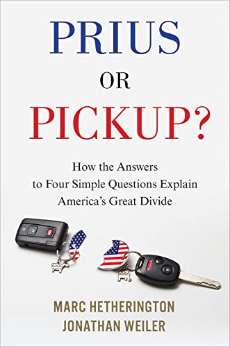 9781328866783: Prius or Pickup?: How the Answers to Four Simple Questions Explain America's Great Divide