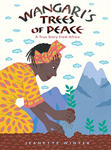 9781328869210: Wangari's Trees of Peace: A True Story from Africa