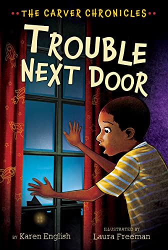 9781328900111: Trouble Next Door: The Carver Chronicles, Book Four