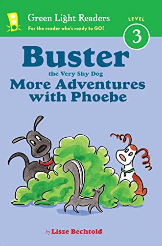 Stock image for Buster the Very Shy Dog, More Adventures with Phoebe (Reader) (Green Light Readers Level 3) for sale by SecondSale