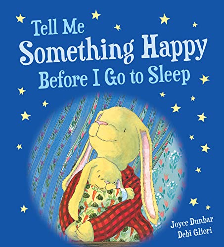 Beispielbild fr Tell Me Something Happy Before I Go to Sleep Padded Board Book (Lullaby Lights) zum Verkauf von Zoom Books Company