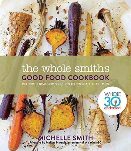 Beispielbild fr The Whole Smiths Good Food Cookbook zum Verkauf von Better World Books