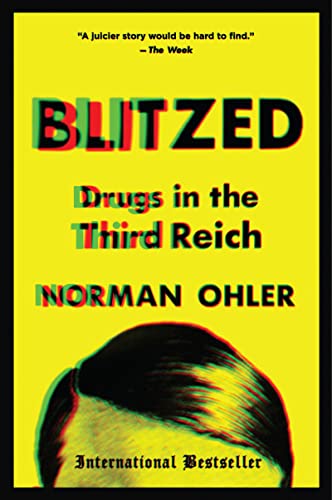 Stock image for Blitzed: Drugs in the Third Reich for sale by GoodwillNI