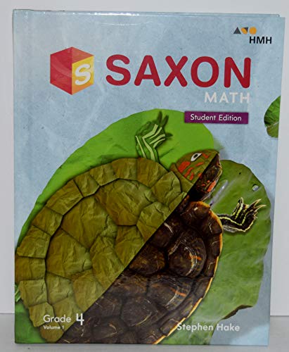 Stock image for Saxon Math: (Grade 4) Volume 1 Student Edition for sale by Fourstar Books