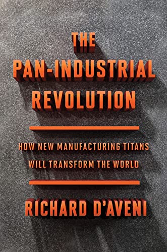 Beispielbild fr The Pan-Industrial Revolution : How New Manufacturing Titans Will Transform the World zum Verkauf von Better World Books