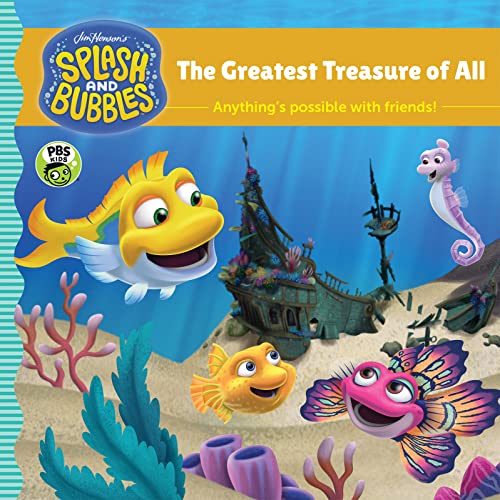 9781328973467: Splash and Bubbles: The Greatest Treasure of All: Anything's Possible With Friends! (Jim Henson's Splash and Bubbles)