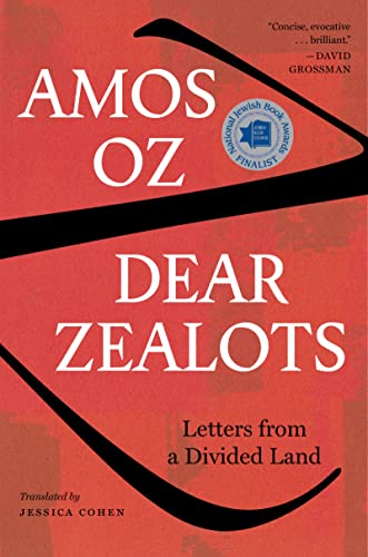 Imagen de archivo de Dear Zealots: Letters from a Divided Land a la venta por SecondSale