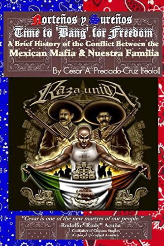 Beispielbild fr Bang For Freedom A Brief History of Mexican Mafia, Nuestra Familia and Latino Activism in the US zum Verkauf von PBShop.store US
