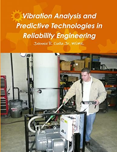 Stock image for Vibration Analysis and Predictive Technologies in Reliability Engineering for sale by Lucky's Textbooks