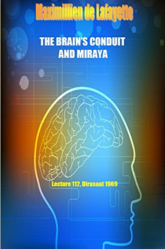 Beispielbild fr The Brain?s Conduit and Miraya. Lecture 112, Dirasaat 1969 zum Verkauf von GF Books, Inc.