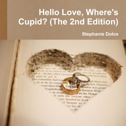 Stock image for Hello Love, Where's Cupid? (The 2nd Edition) for sale by Revaluation Books