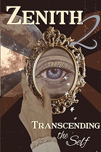 Stock image for Zenith Issue 2: Transcending the Self for sale by Lucky's Textbooks